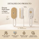 Escova vaporizada Puff Clean - Para pelos macios e brilhantes no dia a dia 🐶🔥